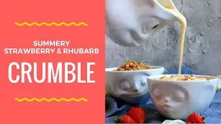 SUMMERY STRAWBERRY AND RHUBARB CRUMBLE RECIPE WITH HOMEMADE VANILLA SAUCE | INTHEKITCHENWITHELISA
