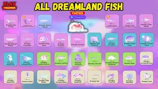 COMPLETE DREAMLAND FISH GUIDE (Play Together Game)