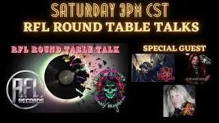 EP#26 -- RFL RECORDS ROUND TABLE TALK interview