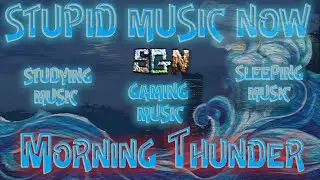 Stupid Gamer Now - Vol 1 - Morning Thunder