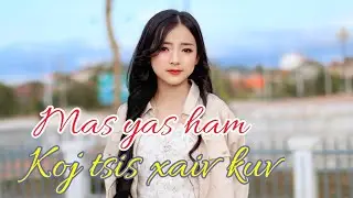 Mas Yas Ham : koj tsis xaiv kuv