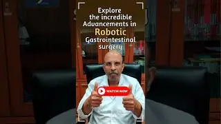 𝐀𝐝𝐯𝐚𝐧𝐜𝐞𝐦𝐞𝐧𝐭𝐬 𝐢𝐧 𝐑𝐨𝐛𝐨𝐭𝐢𝐜 𝐆𝐚𝐬𝐭𝐫𝐨𝐢𝐧𝐭𝐞𝐬𝐭𝐢𝐧𝐚𝐥 𝐒𝐮𝐫𝐠𝐞𝐫𝐲 at Kaizen Hospital