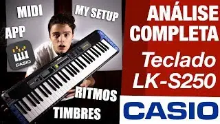 ANÁLISE COMPLETA TECLADO CASIOTONE LKS250 CASIO UNBOXING