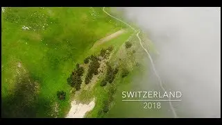 Switzerland 2018 - Drone Footage