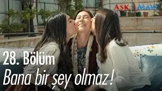 Bana bir şey olmaz! - Aşk ve Mavi 28. Bölüm - atv