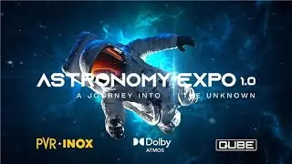 Astronomy Expo 1.0 | Hollywood Space Journey | PVR INOX | Aerione Bharat