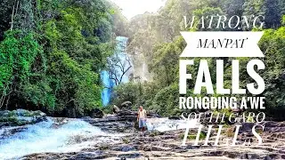 MATRONG MANPAT FALLS (Matrong Malbatram) AT RONGDING A'WE