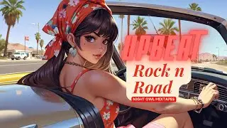 🎸 Upbeat Rock n Road🚗💨 | American Roots Rock for the Open Road