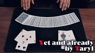 Yet and already | Vanish and Sandwich! | Unique Card Trick