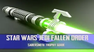 Star Wars Jedi Fallen Order - Sabersmith Trophy/Achievement Guide