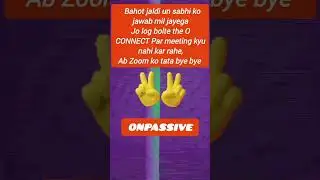 o'connect meeting | ONPASSIVE | zoom tata bye bye | #onpassive #oconnect #ecosystem