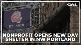Rose Haven opening new day shelter in NW Portland