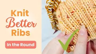 Avoid Messy Rib Knitting! 🧶 How to Make Neater Rib Stitches (Knitting in the Round)