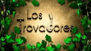 Los Trovadores - Tres meses antes
