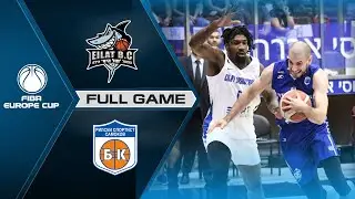 Hapoel Eilat v Rilski sportist | Full Game - FIBA Europe Cup 2021-22