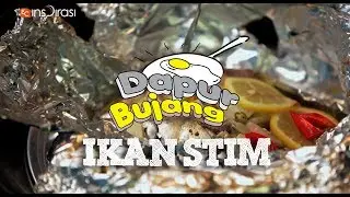 #DapurBujang: Ikan Stim.