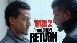 WAR 2: TIGER SHROFF RETURN || Saurabh vs Kabir | Hrithik vs Tiger Again?
