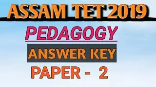 Assam TET 2019 CDP Answer Key paper 2 | Assam TET solved paper of pedagogy