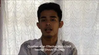 Qualities of an Effective Macro Skill Teacher Should Posses - Jerson Acido