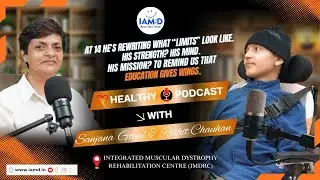 Rishit Chauhan || His mission? To remind us that education gives wings. IMDRC || Healthy Podcast ||