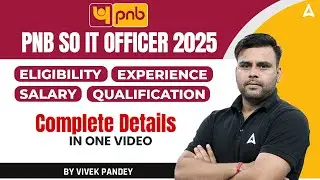 💻 PNB SO IT Officer 2025 | Eligibility, Salary, Qualification & Experience | Complete Details 🏦