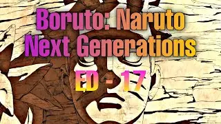 Boruto: Naruto Next Generations ENDING 17 | PELICAN FANCLUB 『Who Are You』
