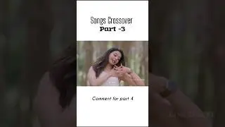Songs Crossover part 3#tfi#telugusongs #memes