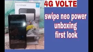 Swipe neo power unboxing| first look | cheapest 4g volte phone