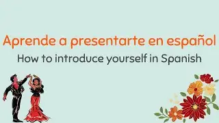 Lesson 5 Introduce Yourself in Spanish &ndash; Easy Beginner Guide