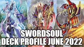 SWORDSOUL DECK PROFILE (JUNE 2022) YUGIOH!