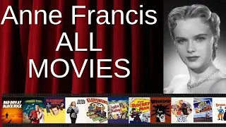 ALL Anne Francis Movies Ranked by Score (Critics + Fans)