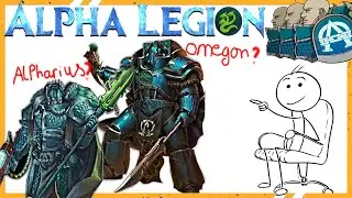 ABU | LỊCH SỬ CỦA ALPHARIUS OMEGON VÀ ALPHA LEGION - WARHAMMER 40K #warhammer40k #abu
