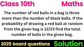 The number of red balls in a bag is three more than the number of black balls. If the probability of