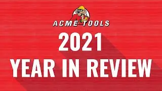 Acme Tools 2021 Year in Review