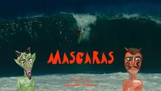 MASCARAS - Surf Film from Mexico