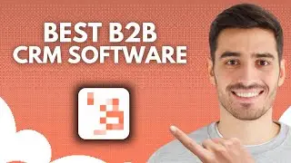Best B2B CRM Software in 2026 (Free & Paid)