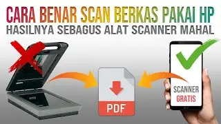 Cara Scan Berkas Menggunakan HP yang Hasilnya Jadi File PDF
