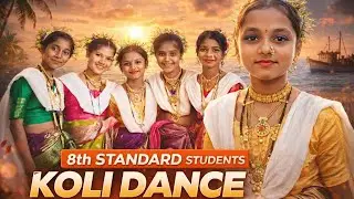 8th Standard Students | Koli Dance Performance 💃🌊 | Traditional Maharashtrian Folk Dance
