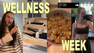 Wellness Week | pilates, sala, rutina de skincare, retete sanatoase si gustoase