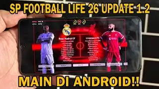 🎮 Cara Update SP Football Life 2026 ke Versi 1.2 di Android | Pakai Winlator!