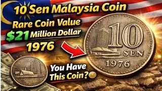 10 Sen 1976 Malaysia Coin Value | Rare Old Coin Worth $21? | Old Coin Gold Mine