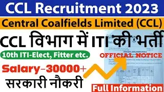 CCL Recruitment 2023 | CCL Technician, Mining Sardar, Assistant Foreman & Others Total-330 Post