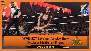 WWE NXT Level Up 8th November 2024 results | WWE Magazine | Wrestling Tamil