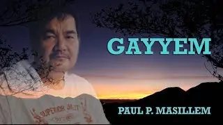 Gayyem - Paul P. Masillem