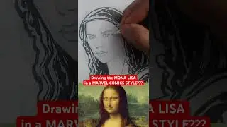 MARVEL ARTIST draws the MONA LISA in a MARVEL COMICS STYLE???
