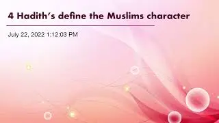 4 Hadith&rsquo;s define the Muslims character
