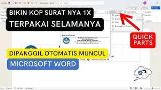 Rahasia Membuat Kop Surat Otomatis di Word (dengan Quick Parts)