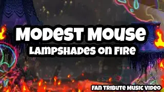 Modest Mouse, Lampshades on Fire | Fan Tribute Music Video