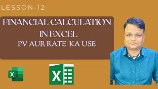 Financial Calculation main PV aur Rate Ka Use Kaise Kare | Rate aur PV formula excel main use|