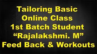 My Tailoring basic class student workouts & feedback (Rajalakshmi. R 1st batch) Enquiry 7094759320